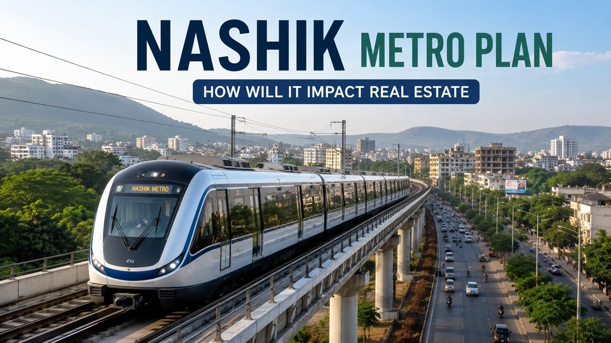 nashik metro plan impact on real estate