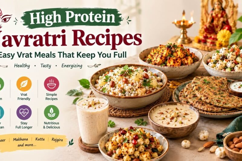 High Protein Navratri Recipes: 9 Easy Vrat Meals That Keep You Full